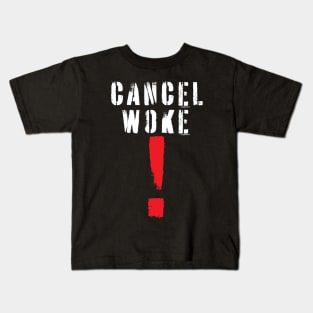 Cancel Woke! Kids T-Shirt
